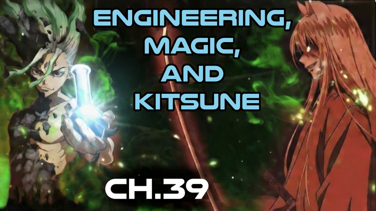 Human Narrated: Engineering, Magic and Kitsune Ch.39 |  HFY Fantasy Novel Audiobook - ASN Humans Are Space Orcs , HFY and other stories cover