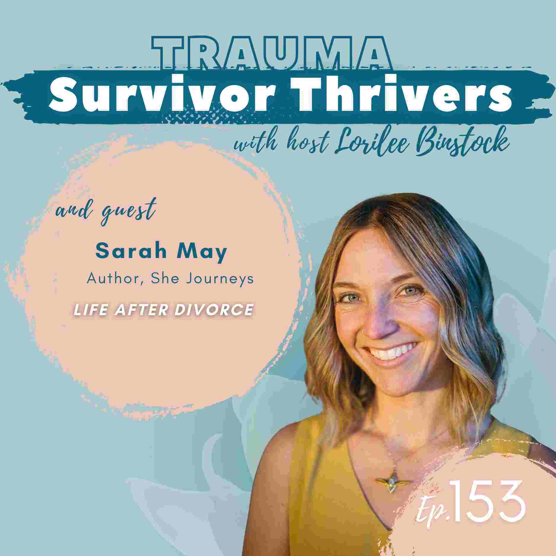 Life After Divorce: From Heartbreak to Thriving - A Trauma Survivor Thriver’s Podcast cover