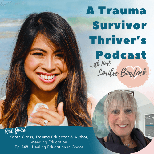 How Trauma Transforms Learning: Karen Gross on Healing Education After Crisis - A Trauma Survivor Thriver’s Podcast cover