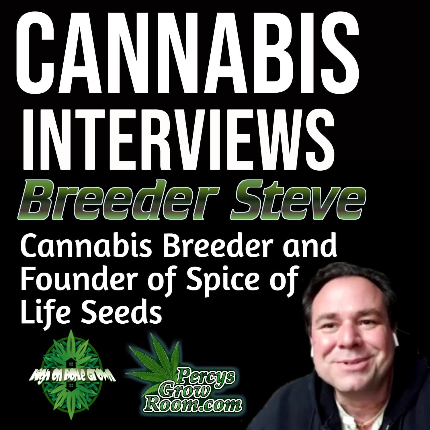 Breeder Steve | Thailand’s Cannabis Drama + His Latest Strains & Breeding Work - High on Home Grown, The Cannabis Podcast cover