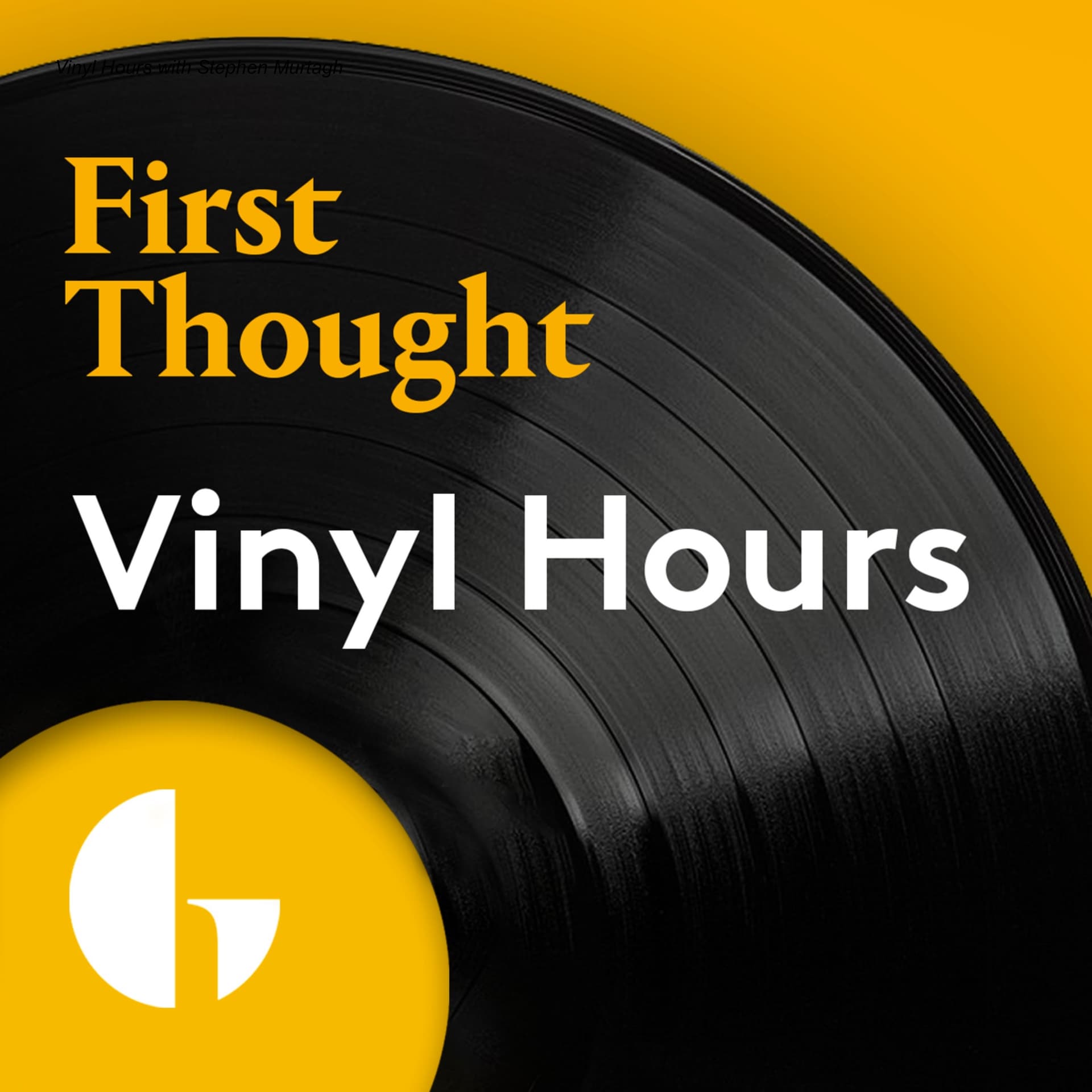 Vinyl Hours with Brian Cross — First Thought cover
