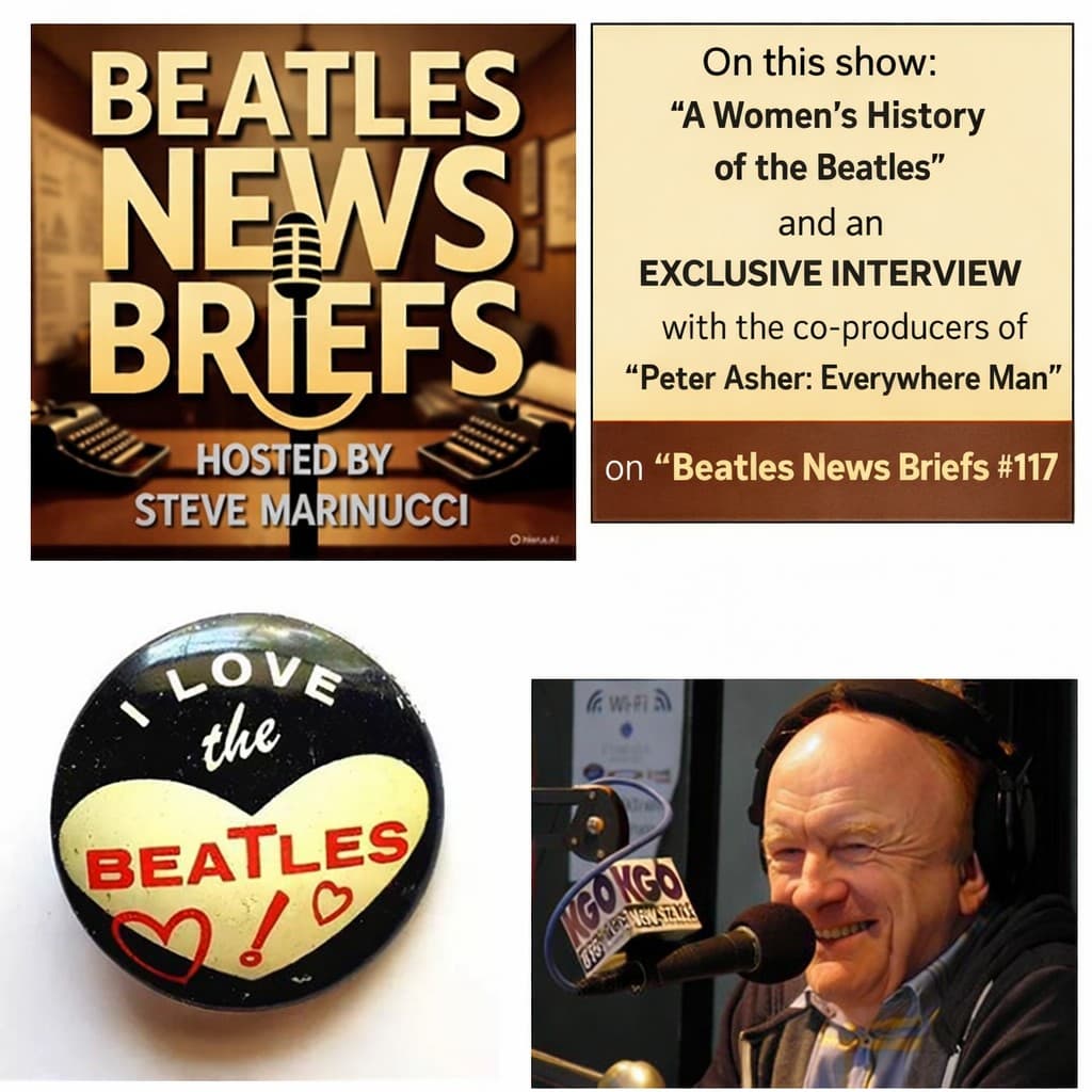 #117 Women's History of the Beatles/new Peter Asher documentary — Beatles News Briefs cover