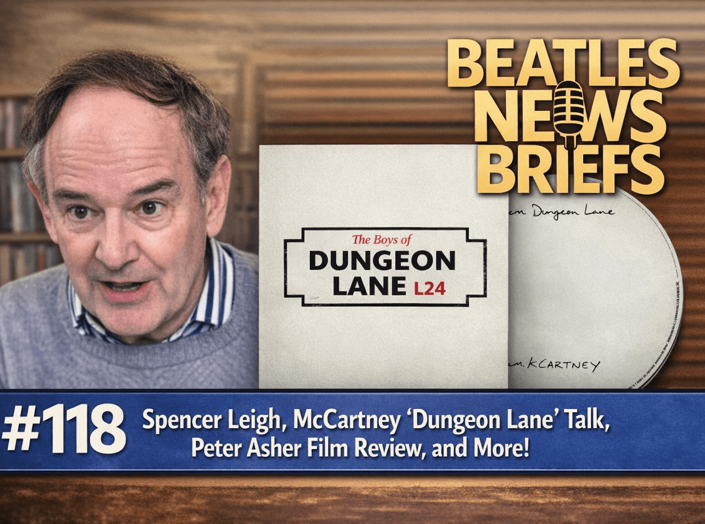 #118 - Spencer Leigh on Liverpool landmarks, plus McCartney listening session, more - Beatles News Briefs cover