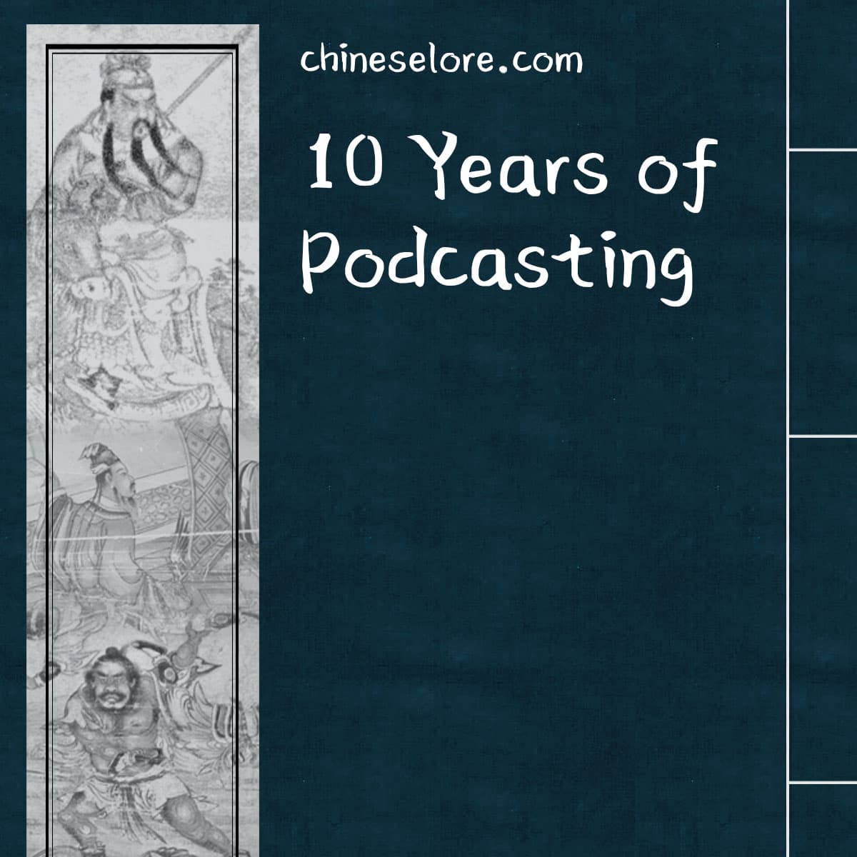 Announcement: 10 Years of Podcasting - Chinese Lore Podcast cover