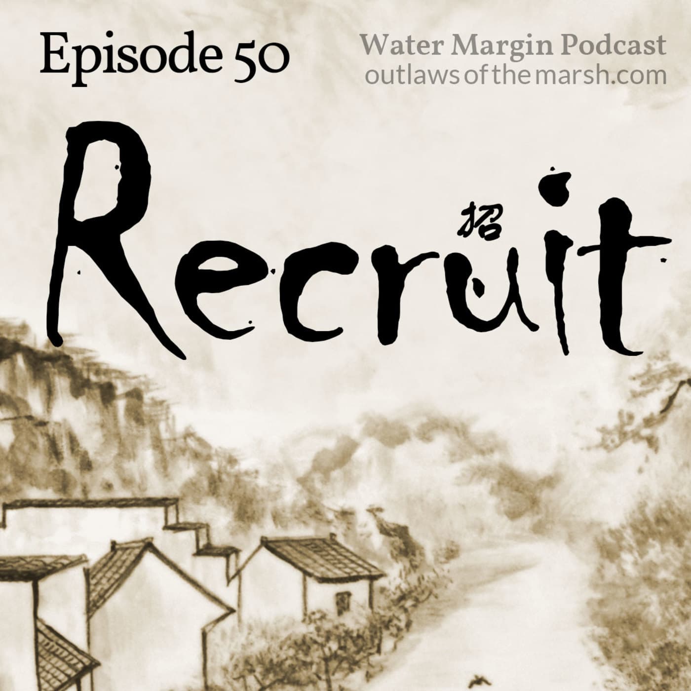 Water Margin 050: Recruit - Chinese Lore Podcast cover