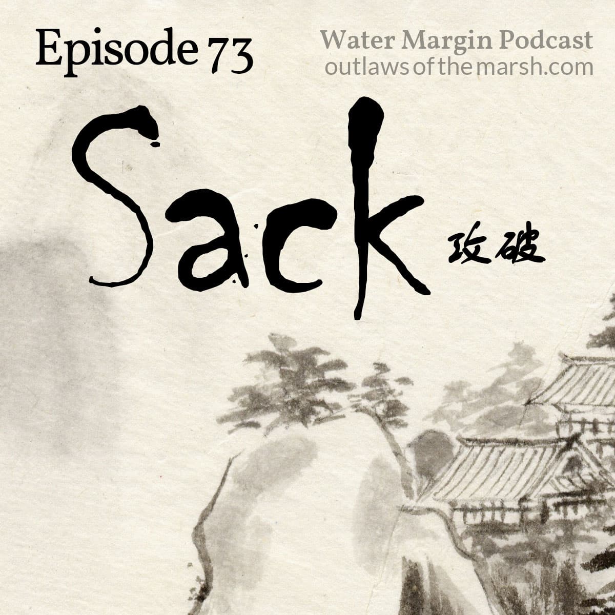 Water Margin 073: Sack - Chinese Lore Podcast cover