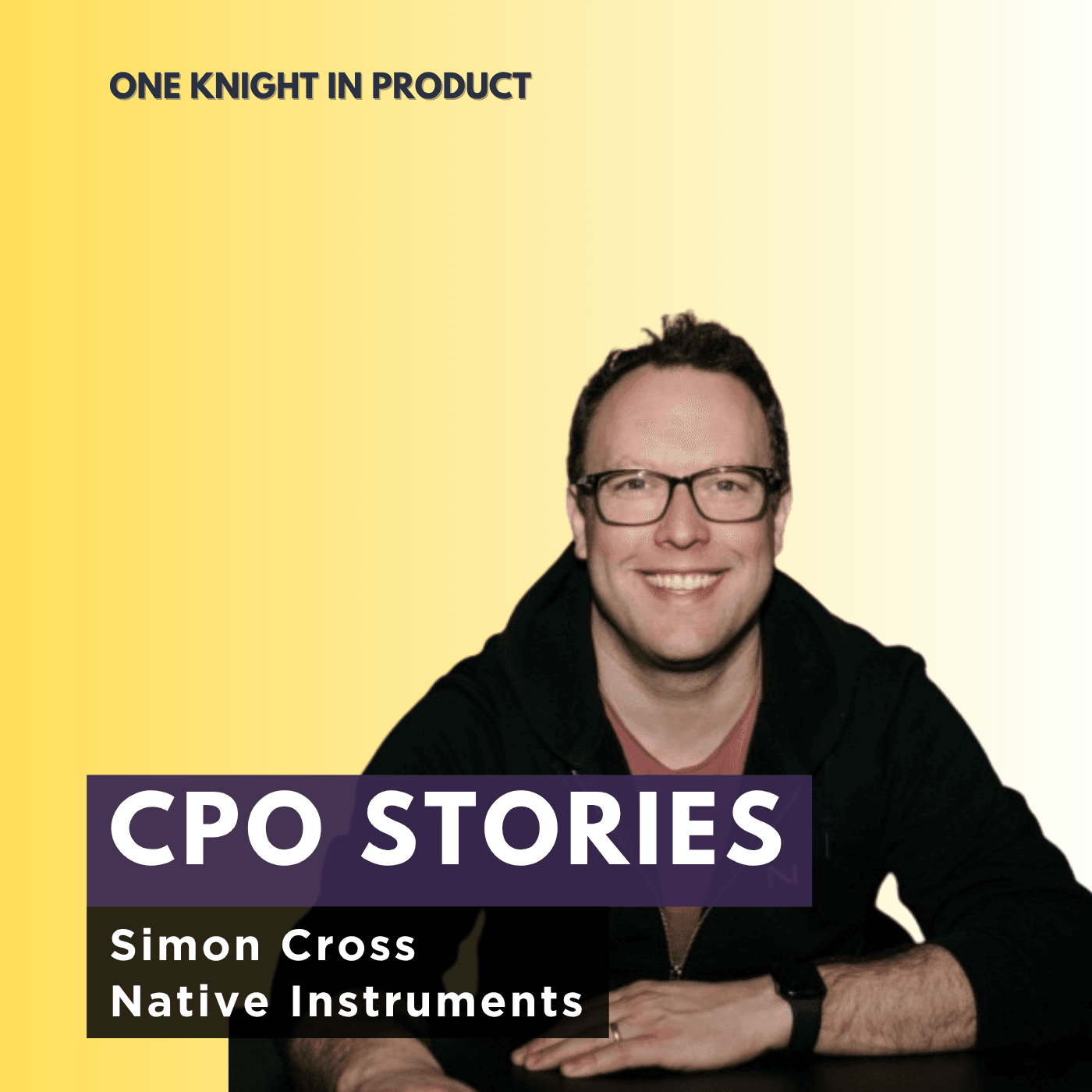 CPO Stories: Simon Cross - Native Instruments - One Knight in Product cover