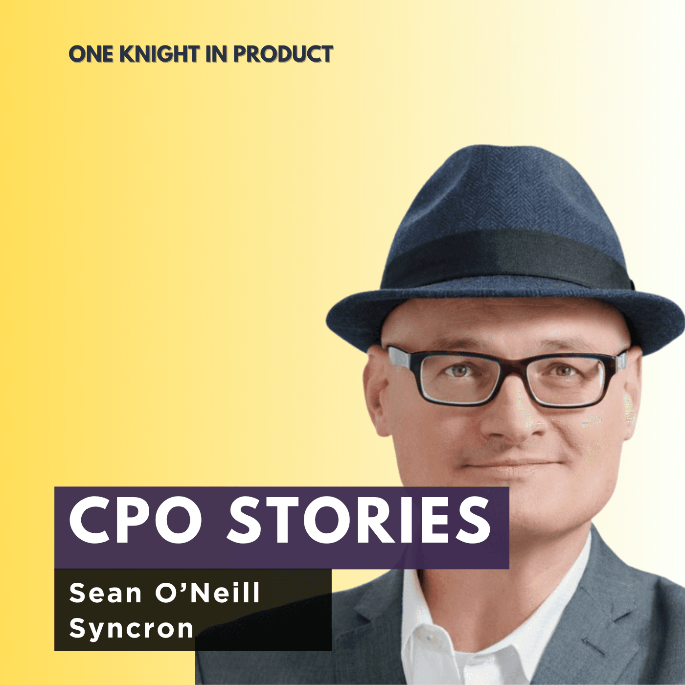 CPO Stories: Sean O'Neill - Syncron - One Knight in Product cover