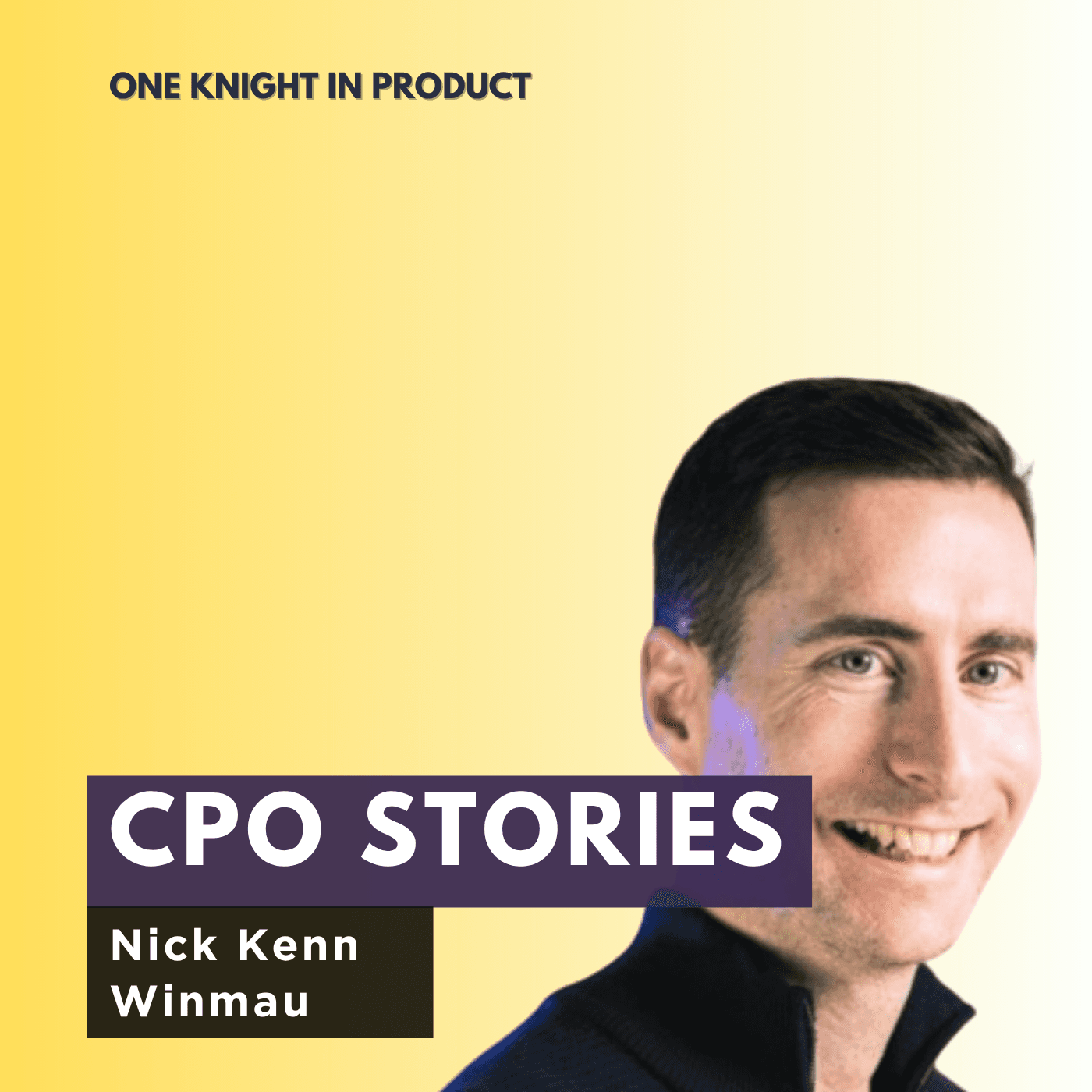 CPO Stories: Nick Kenn - Winmau - One Knight in Product cover