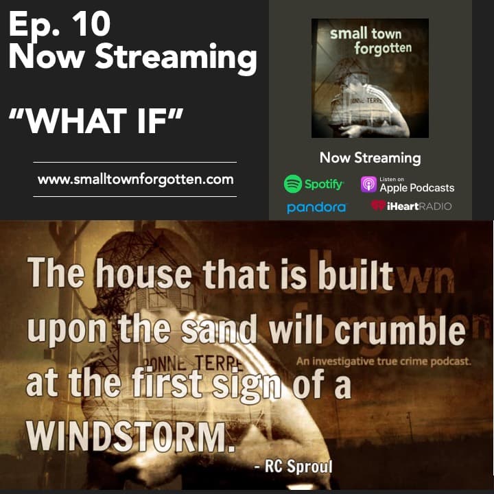 Ep. 10 - WHAT IF - Small Town Forgotten cover