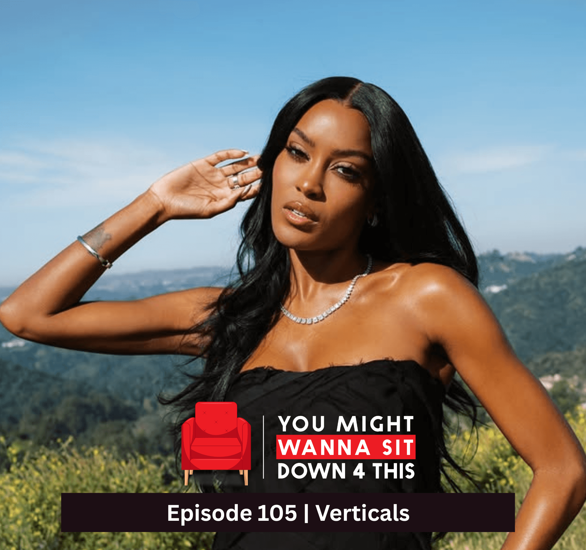 Episode 105 | "Verticals" (DJXP feat. EverythingOShauN & Trivelle Simpson) - You Might Wanna Sit Down 4 This cover