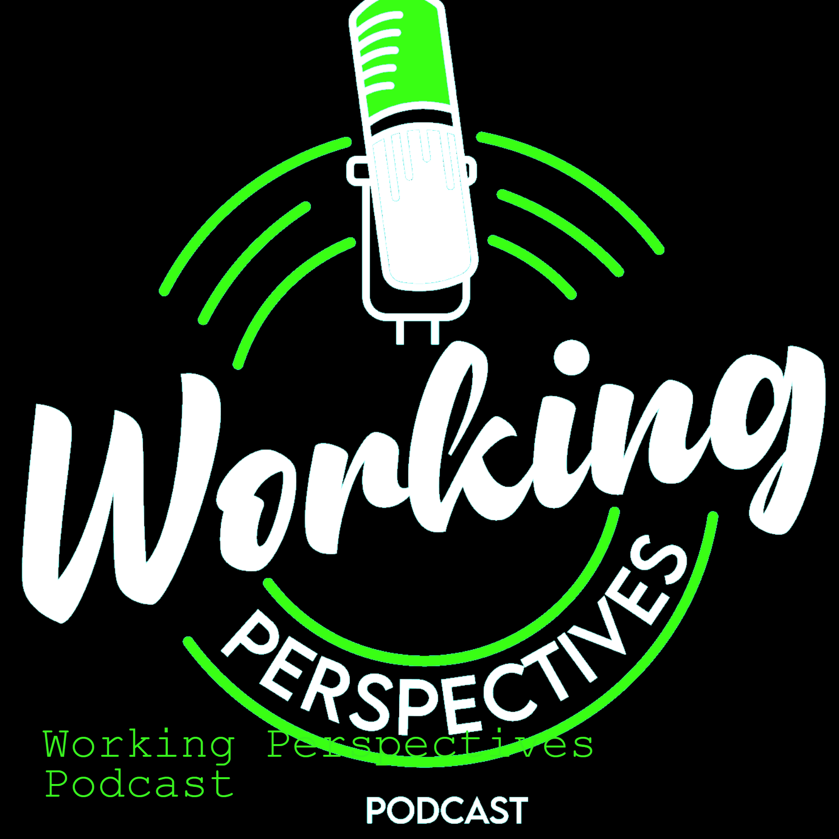 WORKING PERSPECTIVES PODCAST!! cover