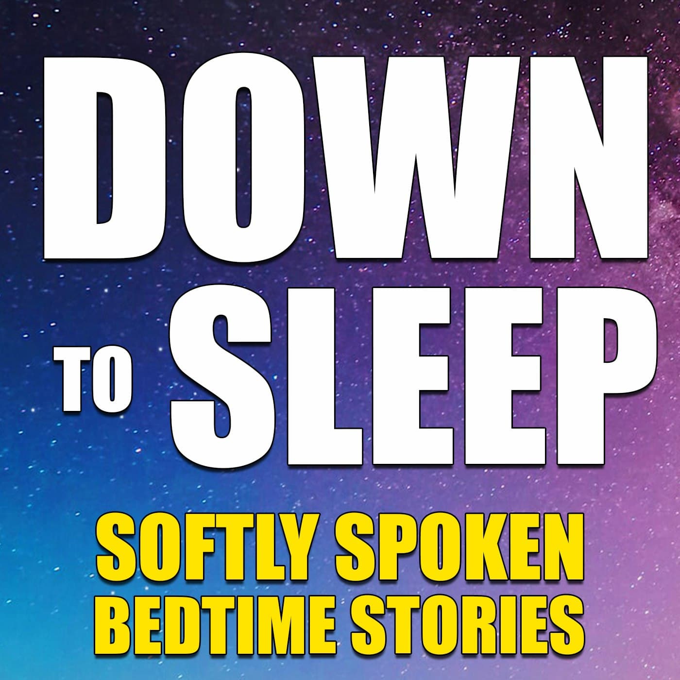 Down To Sleep (Audiobooks & Bedtime Stories) cover