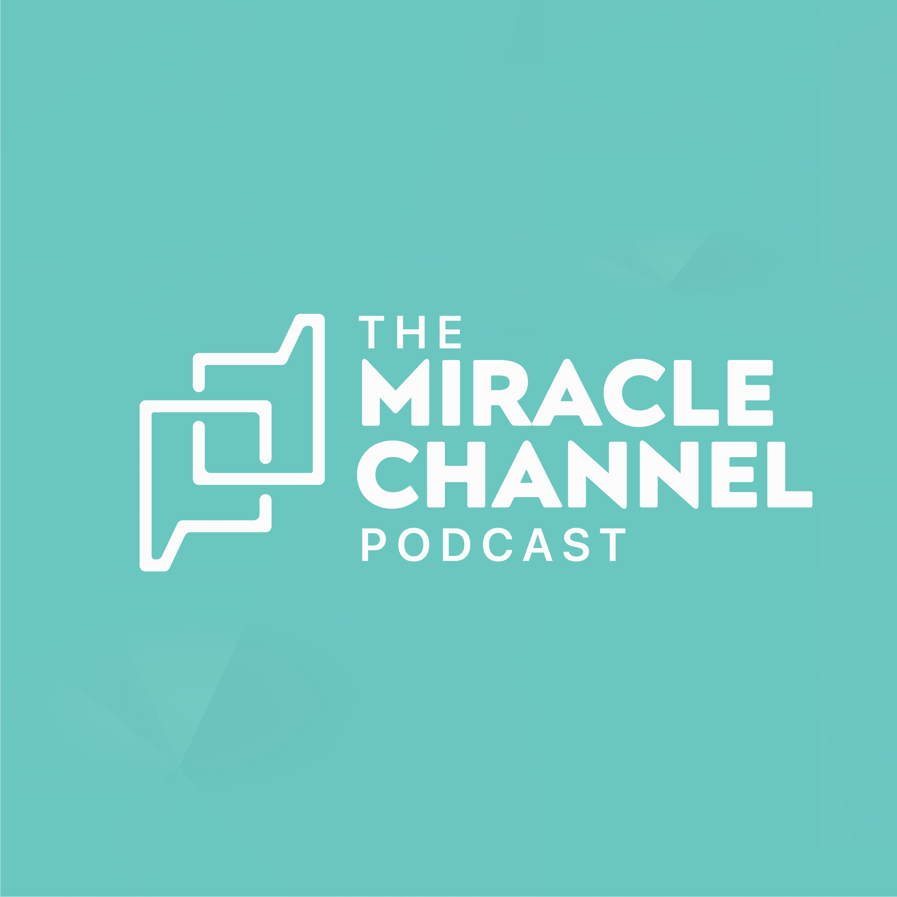 The Miracle Channel Podcast cover