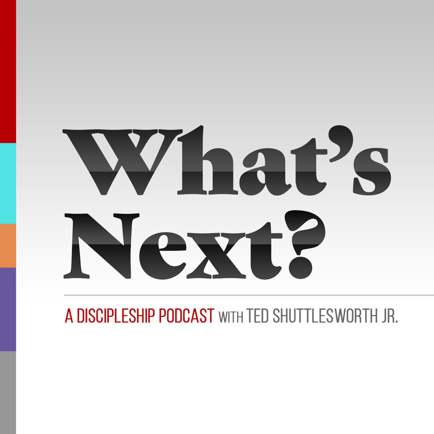 What's Next with Ted Shuttlesworth Jr. cover