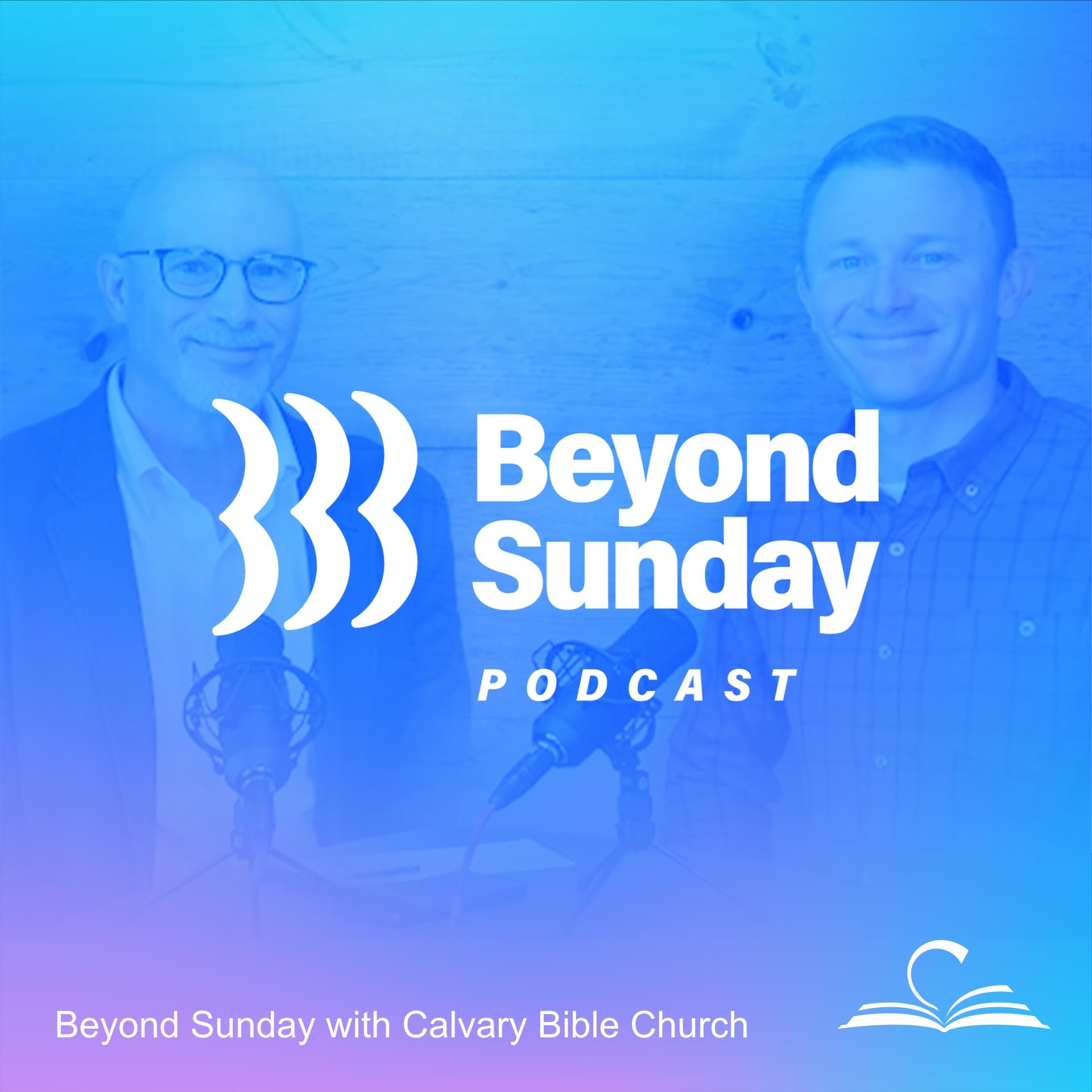 Beyond Sunday with Calvary Bible Church cover