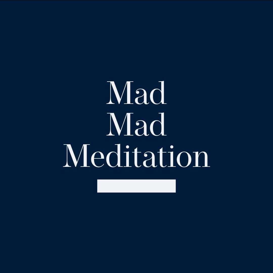 Mad Mad Meditation cover