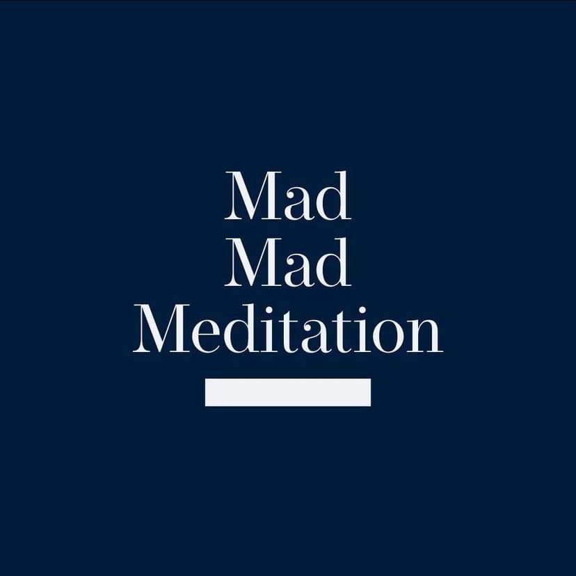 Mad Mad Meditation cover