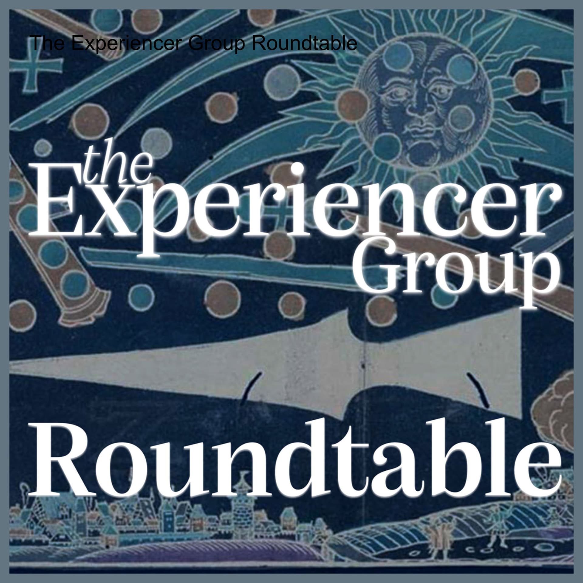 The Experiencer Group Roundtable cover