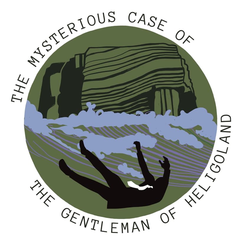 The Mysterious Case of the Gentleman of Heligoland cover