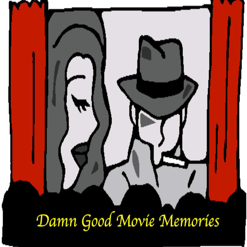 Damn Good Movie Memories cover