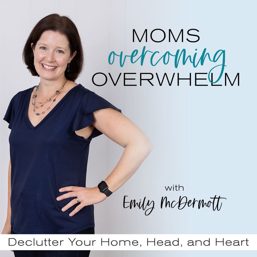 Moms Overcoming Overwhelm | Decluttering Tips, Declutter, Systems, Routines for Moms, Home Organization cover