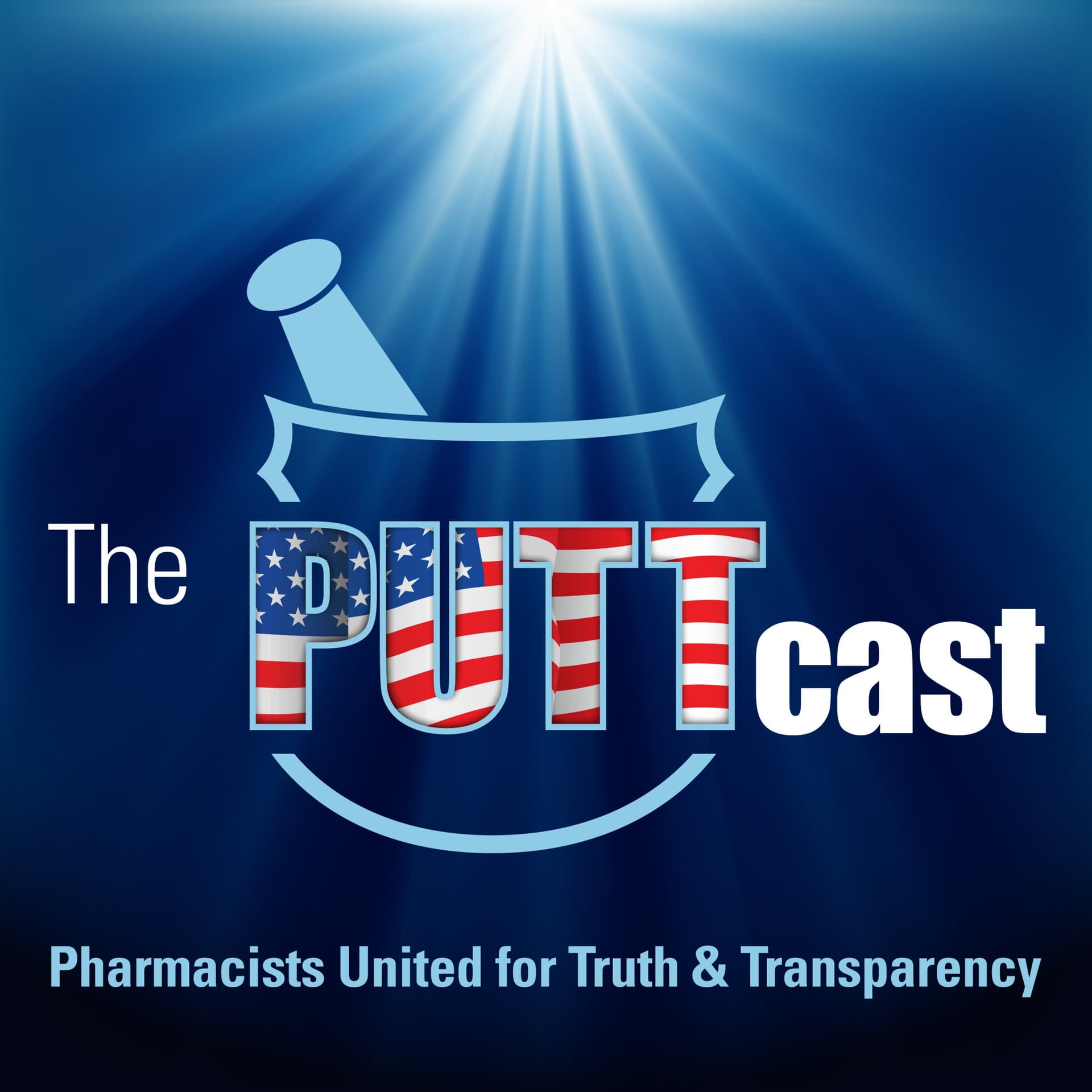 PUTTcast | Pharmacists United for Truth and Transparency cover