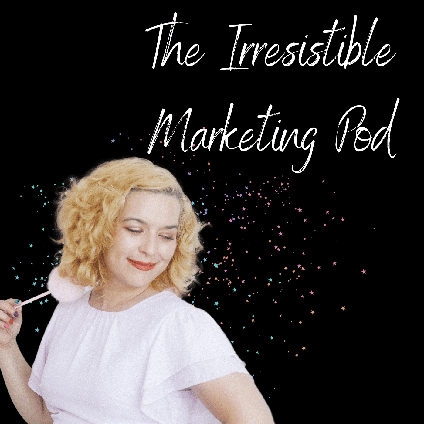 The Irresistible Marketing Pod cover