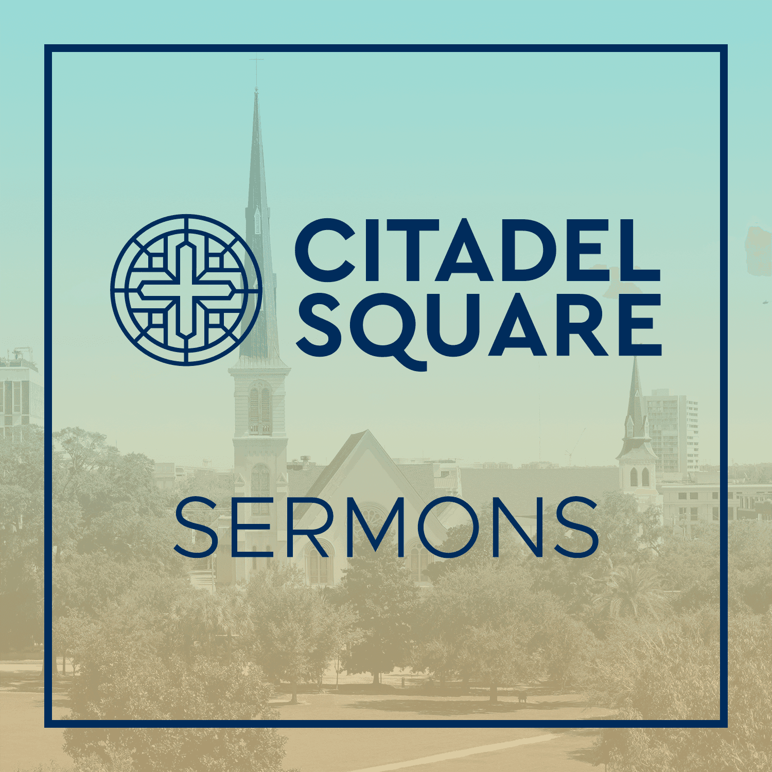 Citadel Square Sermons cover
