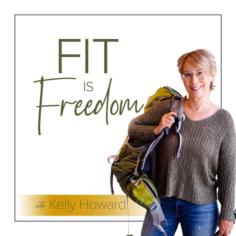 Fit is Freedom with Kelly Howard cover