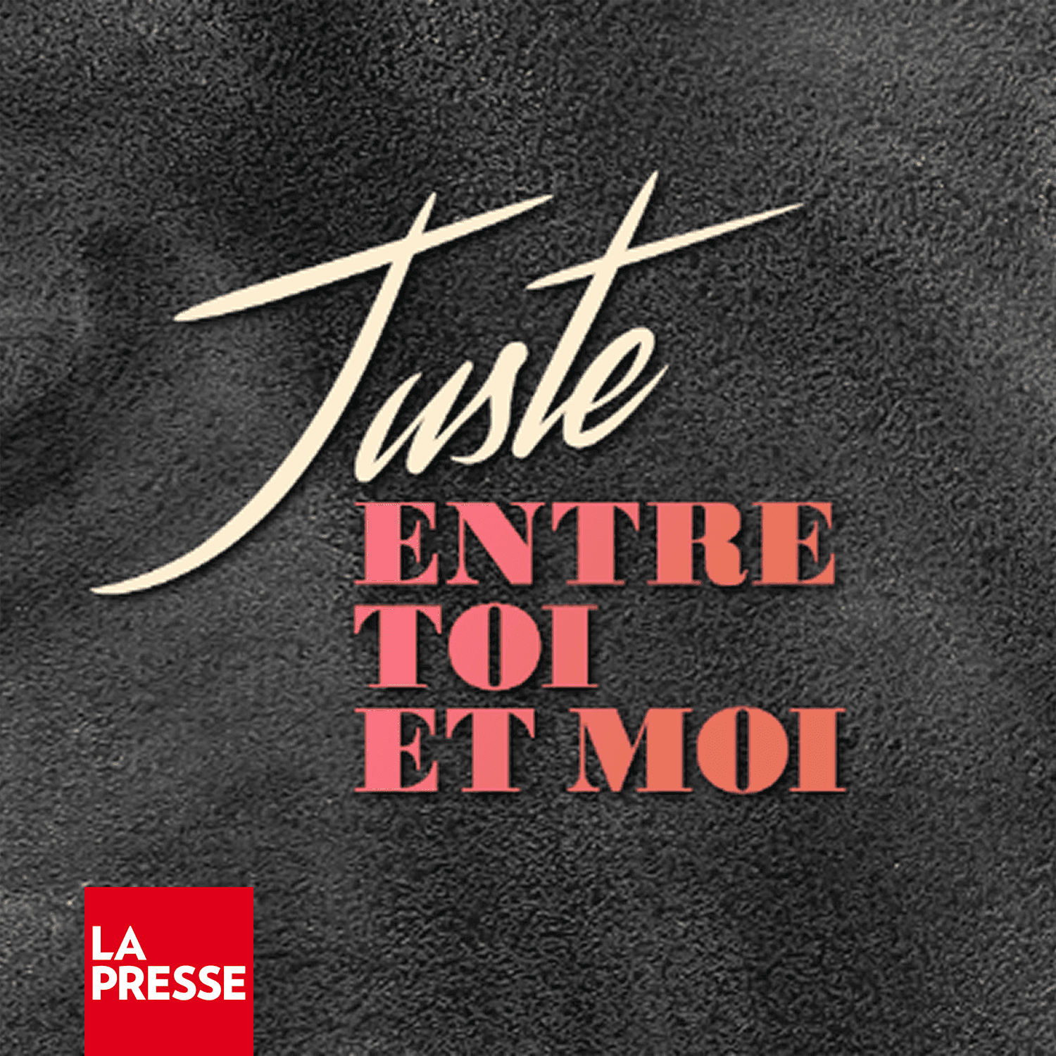 Juste entre toi et moi cover