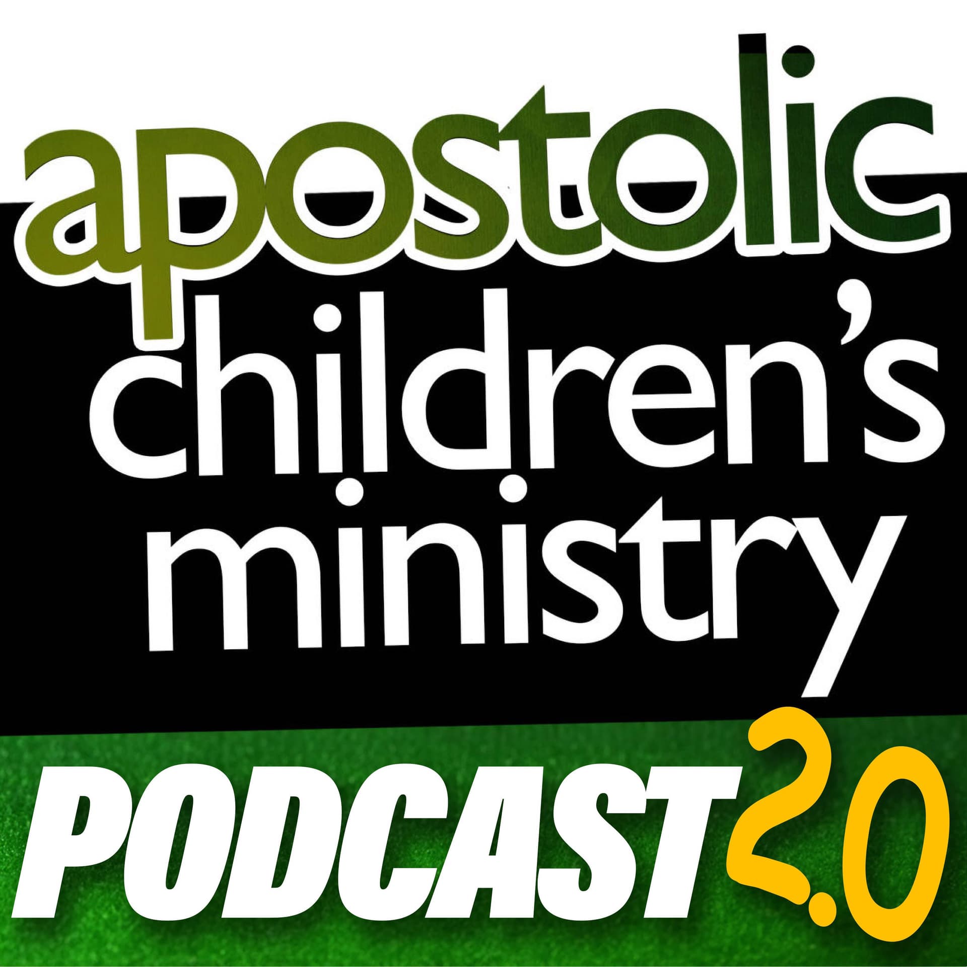 Apostolic Children’s Ministry Podcasts 2.0 cover
