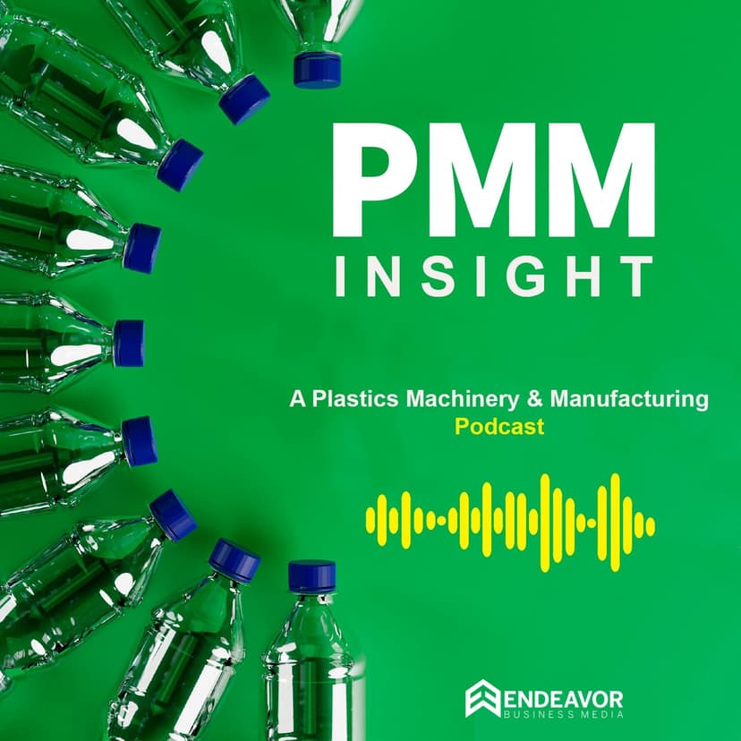 PMM Insight: A Plastics Machinery & Manufacturing Podcast cover