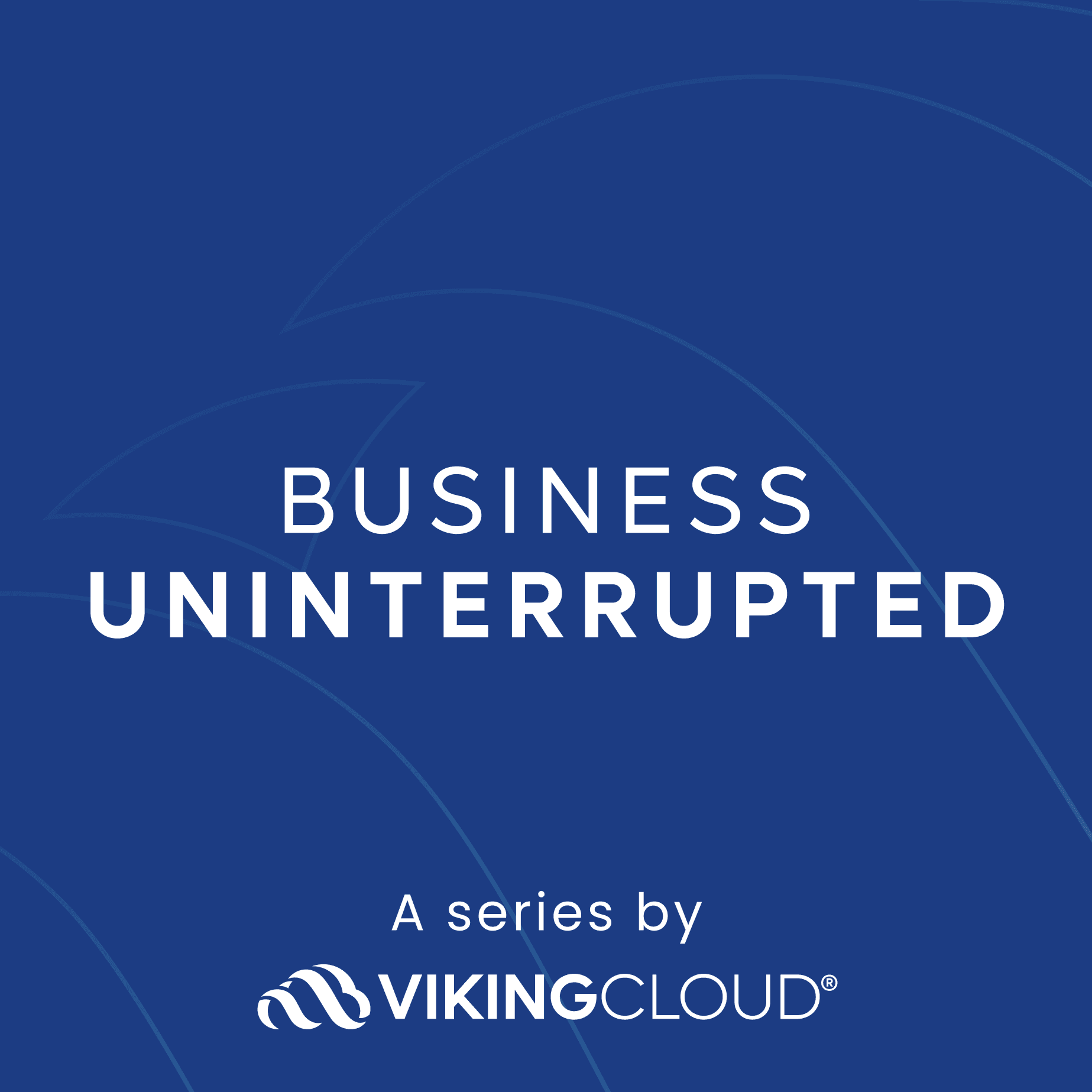 VikingCloud's 2025 Cyber Threat Landscape Report — Business Uninterrupted cover