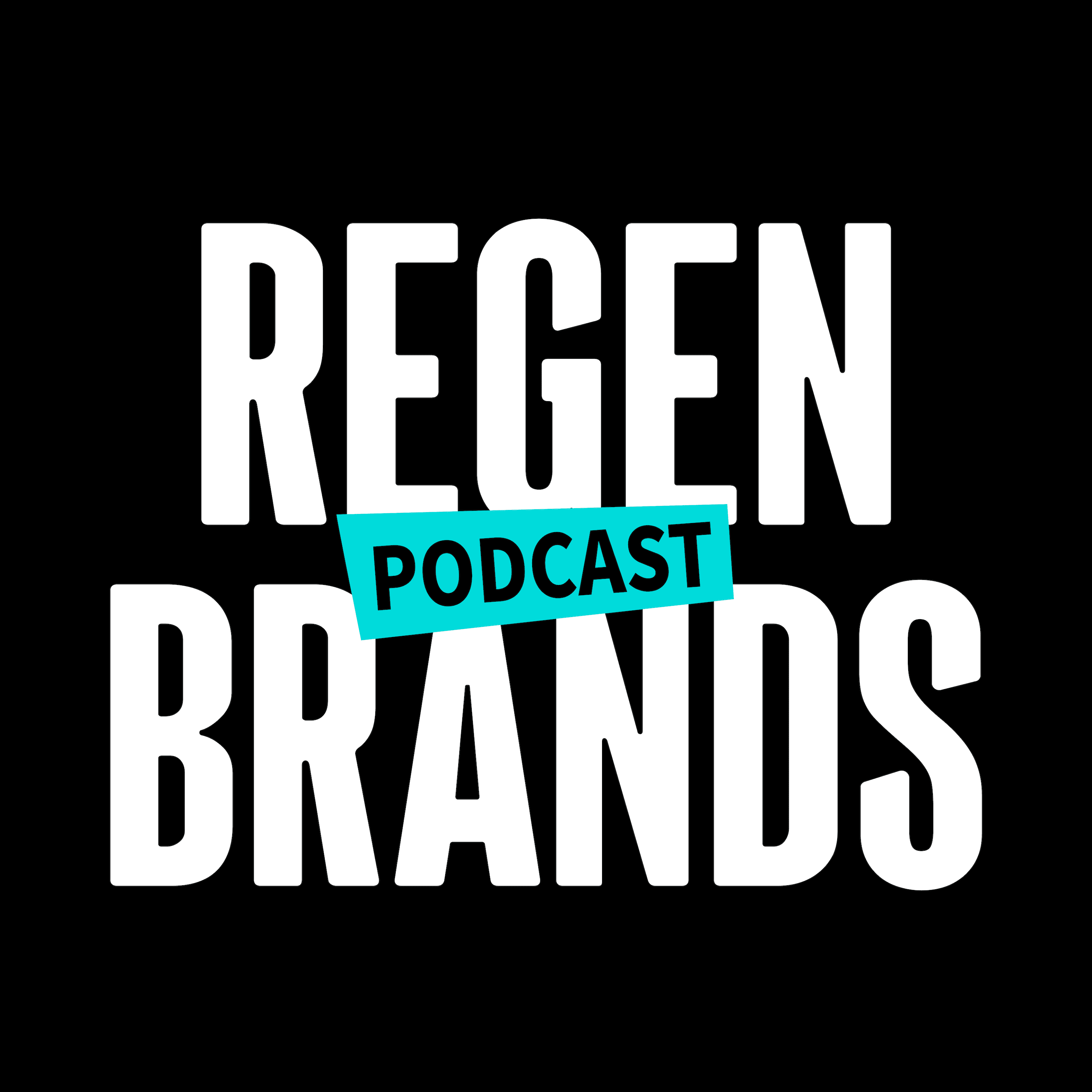 ReGen Brands Podcast cover