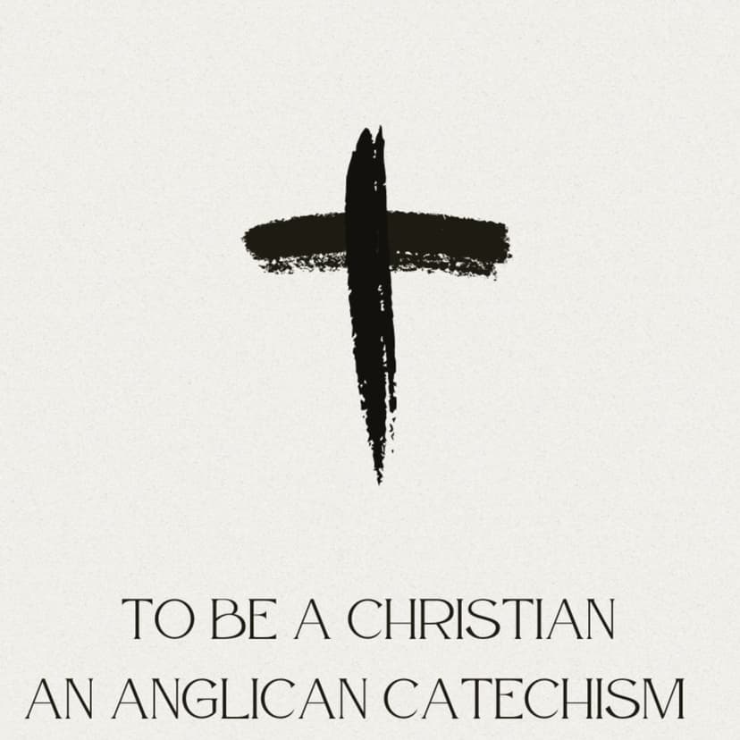 To Be a Christian: An Anglican Catechism cover