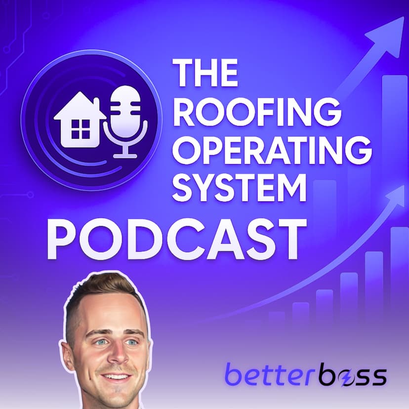 The Roofing Operating System Podcast:  America’s Top-Rated Podcast for Roofing Software & Scalable Growth cover
