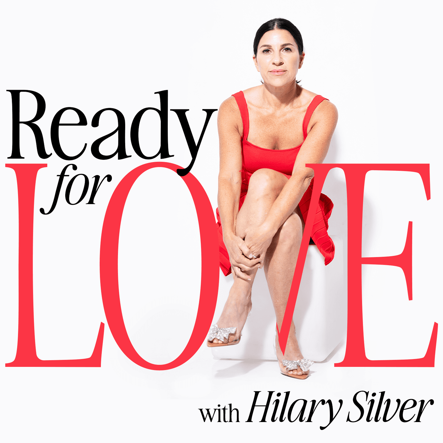 #83: What Matters MORE than Who You Are Meeting - Ready For Love with Hilary Silver cover