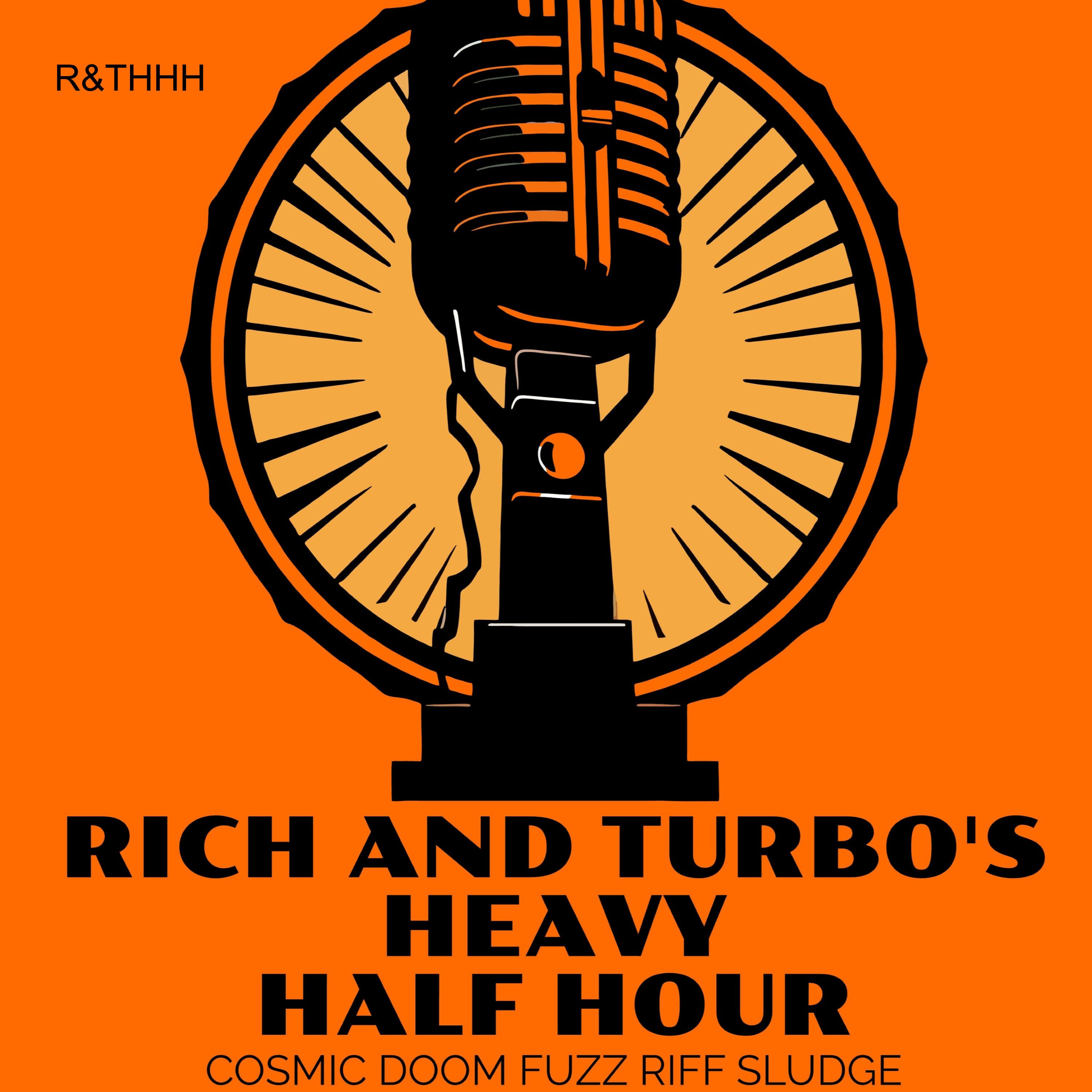 Rich & Turbo’s Heavy Half Hour cover