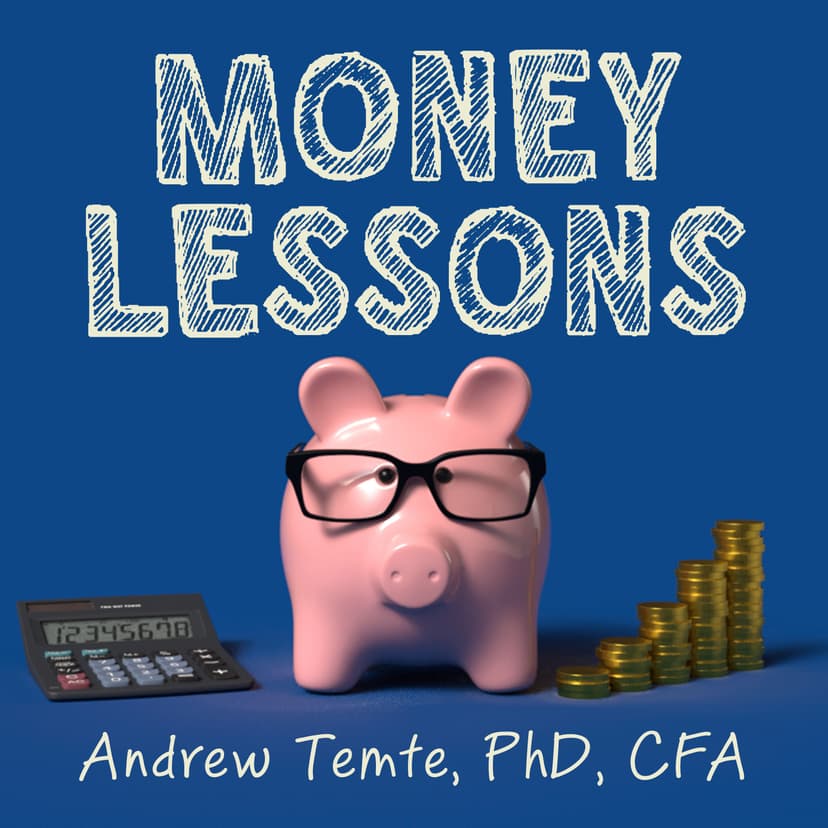 Money Lessons with Andrew Temte, PhD, CFA cover