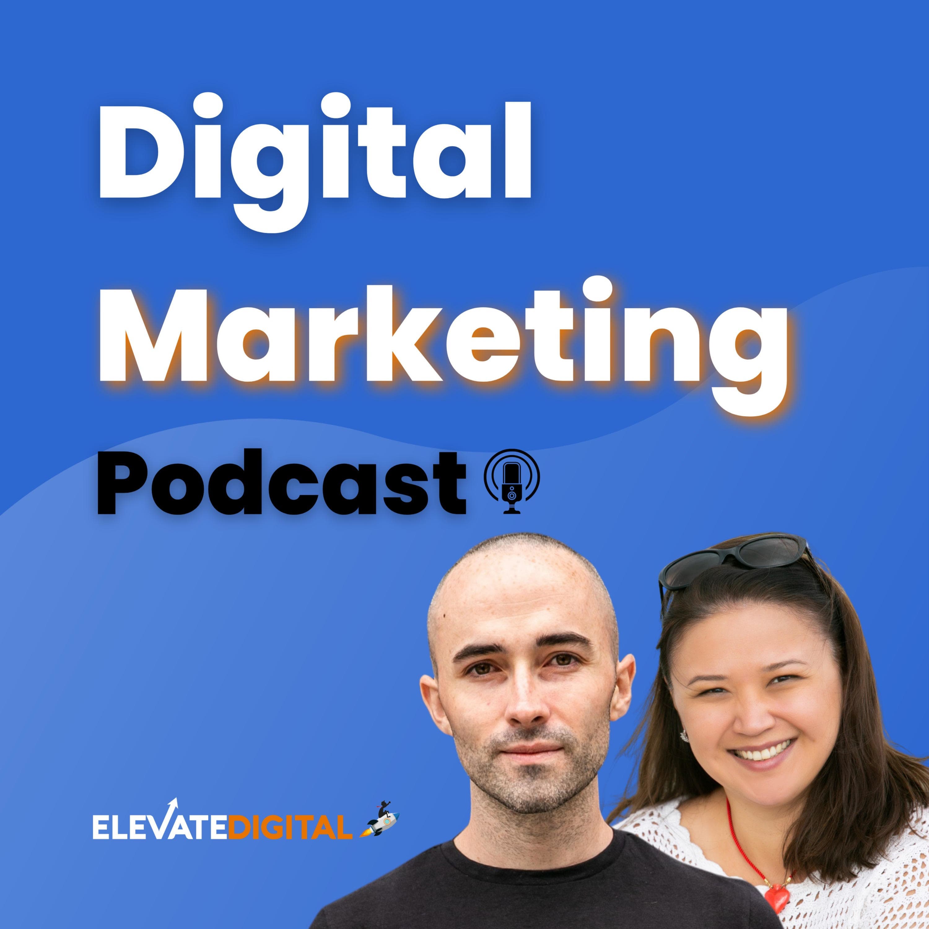 Elevate Digital: The Digital Marketing Podcast cover