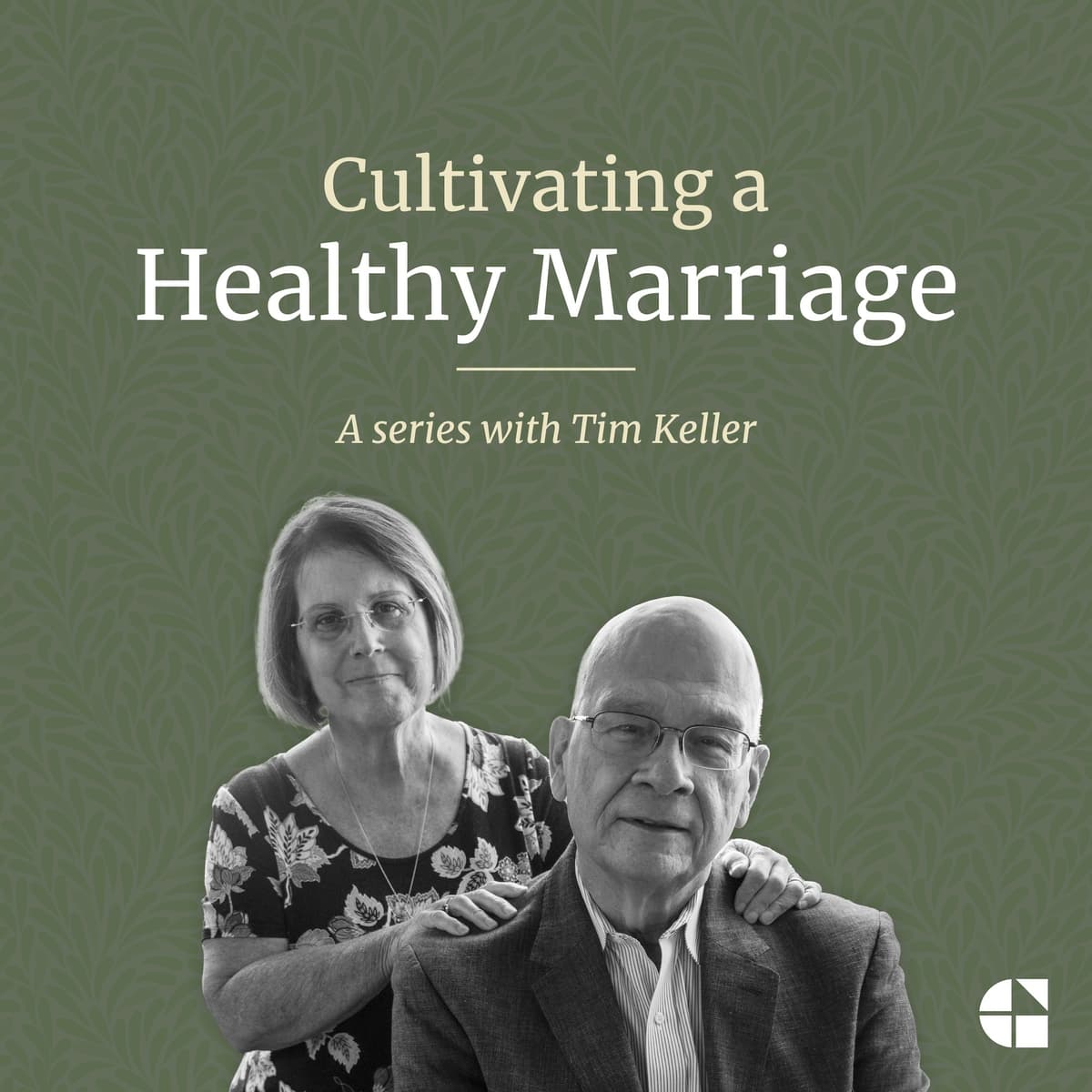 Trailer: Kathy Keller introduces Cultivating a Healthy Marriage - Cultivating a Healthy Marriage with Tim Keller cover