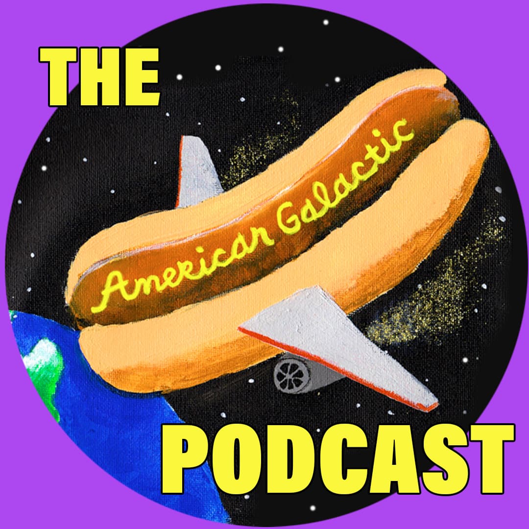 THE AMERICAN GALACTIC PODCAST cover