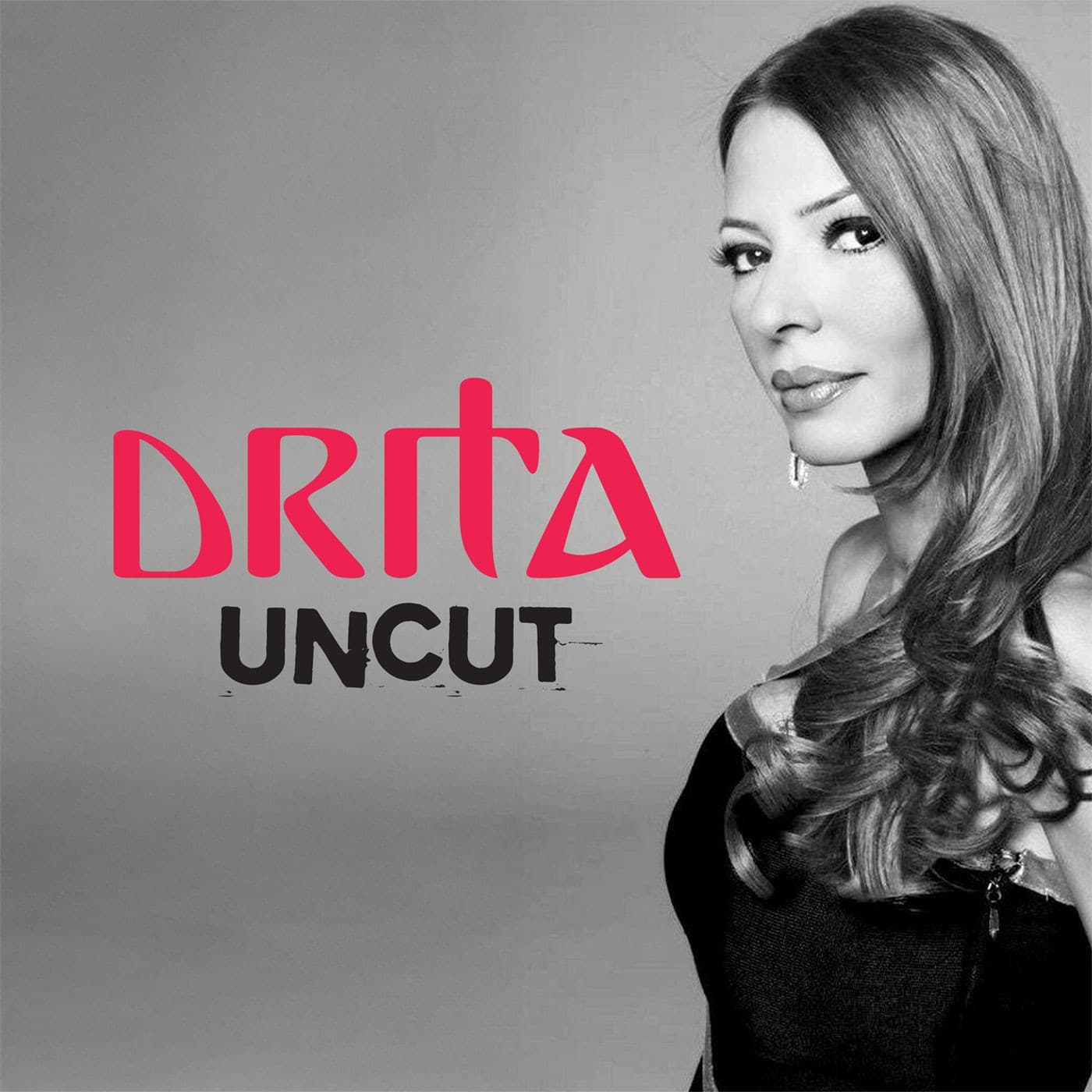 Drita Uncut cover