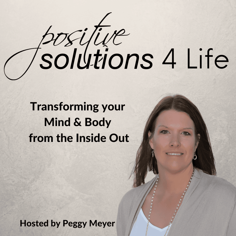Positive Solutions 4 Life-Transforming Your Mind & Body from the Inside Out cover