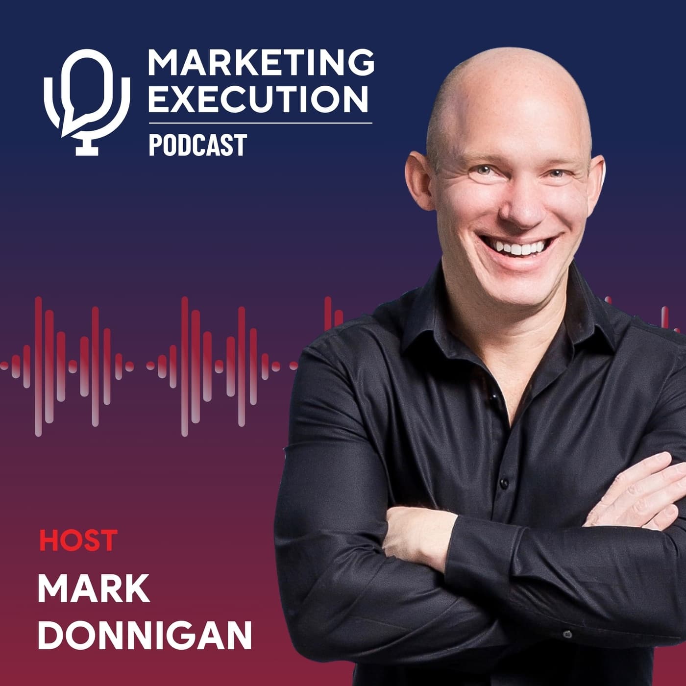 Marketing Execution with Mark Donnigan cover