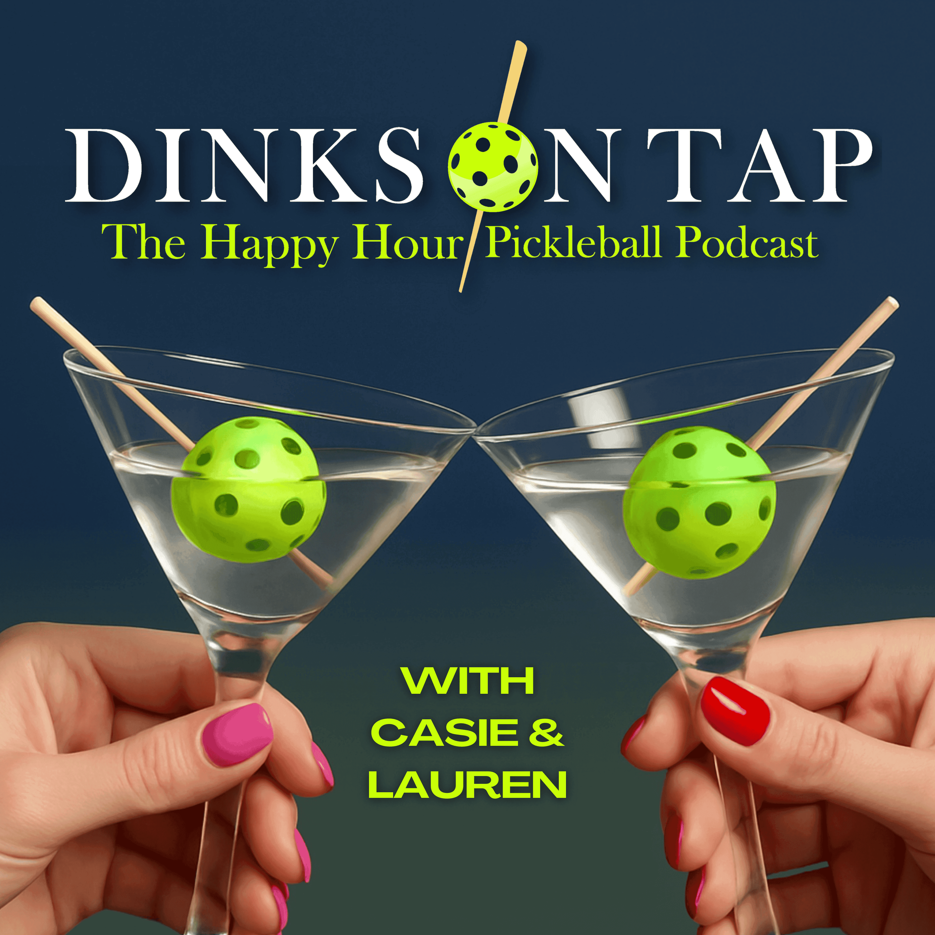 Dinks On Tap: The Happy Hour Pickleball Podcast cover