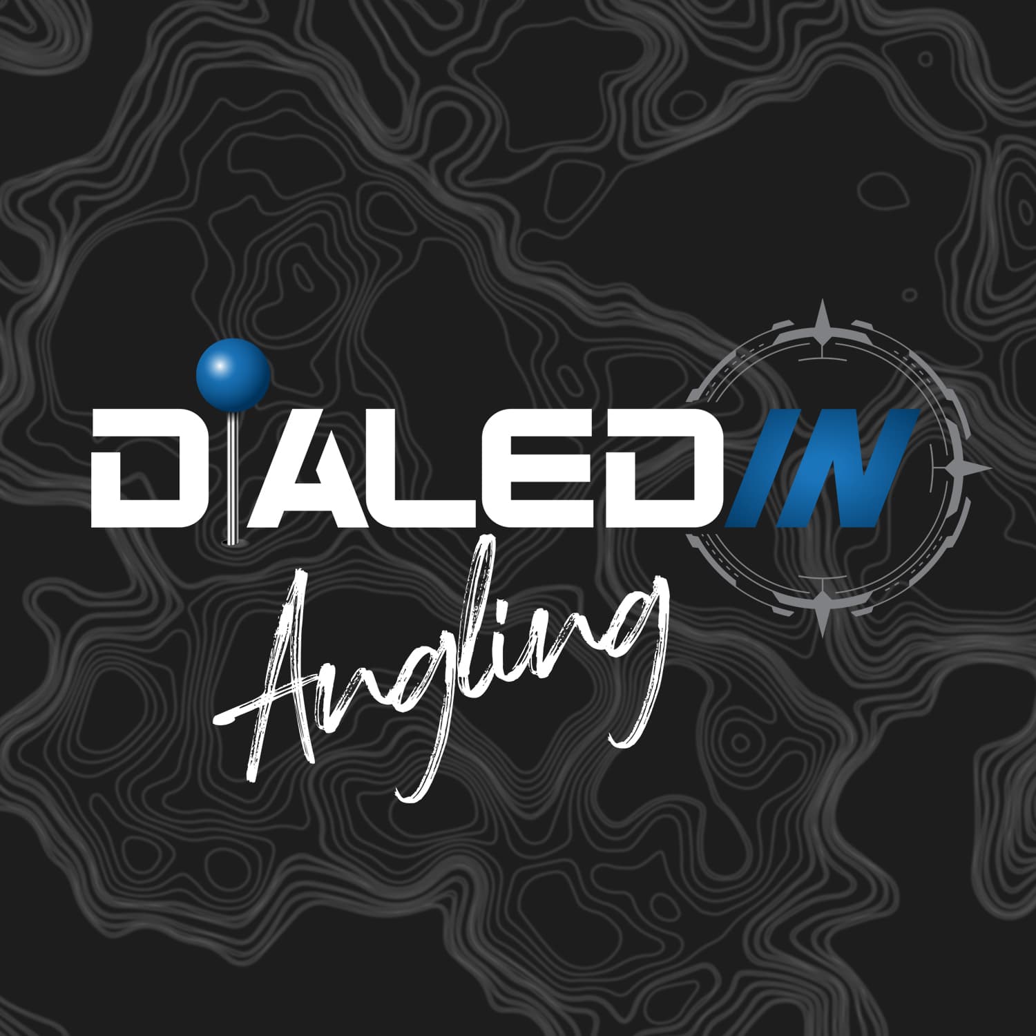 Dialed In Angling Podcast cover