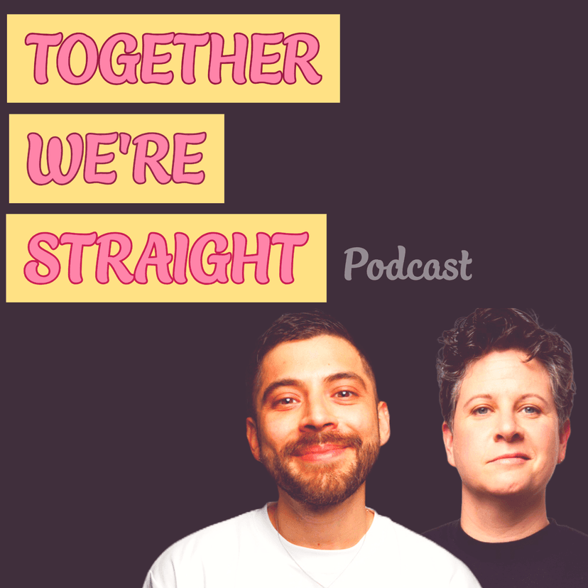 Together We’re Straight Podcast cover