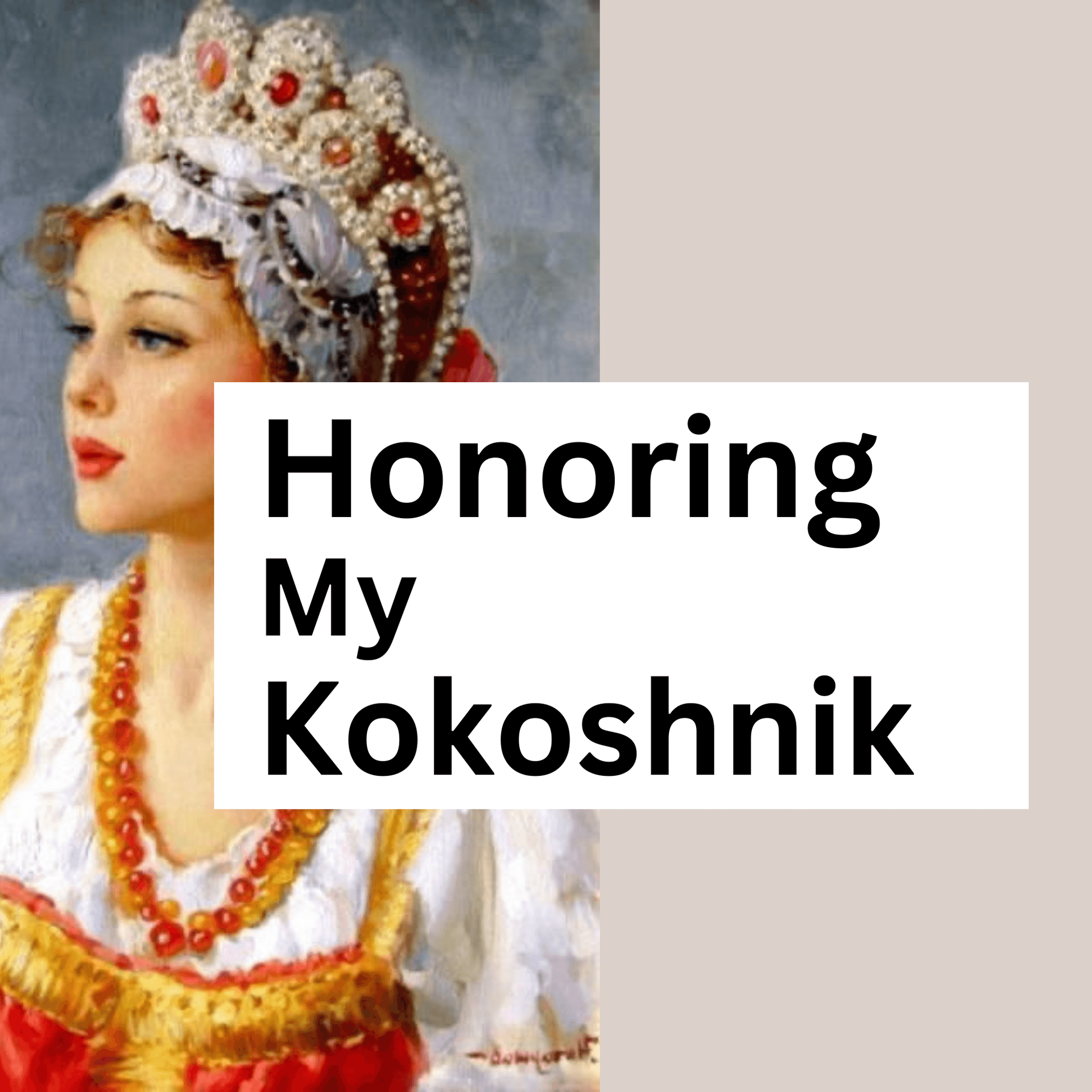 Honoring My Kokoshnik cover